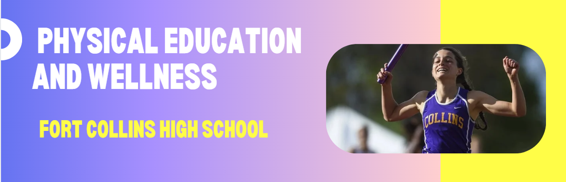 Physical Education and Wellness Fort Collins High School